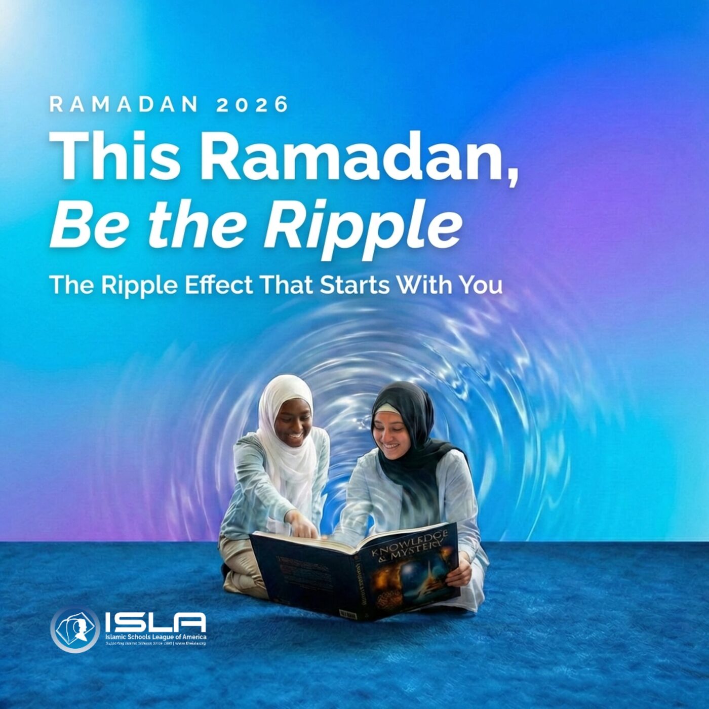 ISLA Ramadan 2026 - Be the Ripple